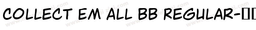 Collect Em All BB Regular字体转换